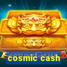 cosmic cash