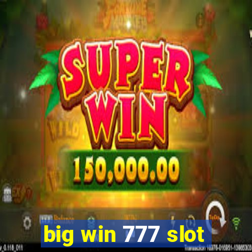 big win 777 slot