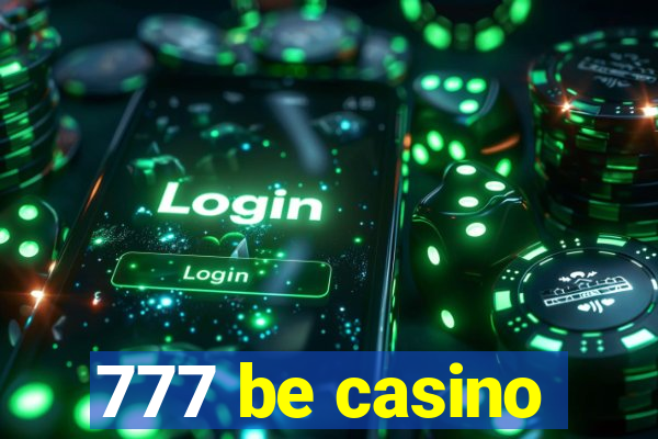 777 be casino