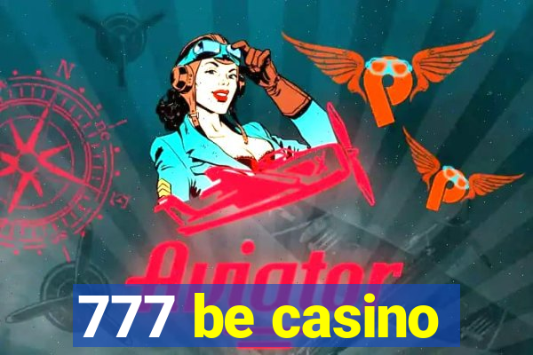 777 be casino