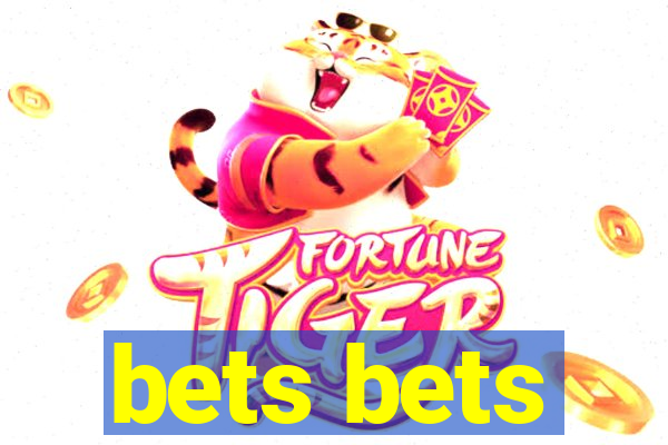 bets bets