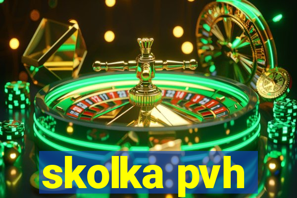 skolka pvh