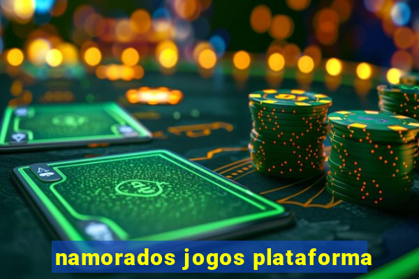 namorados jogos plataforma