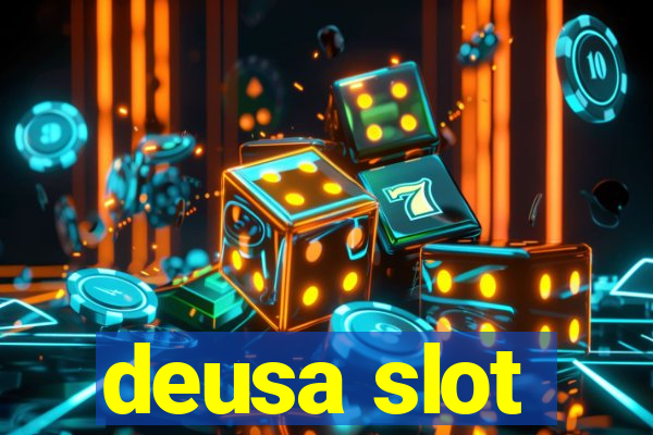 deusa slot