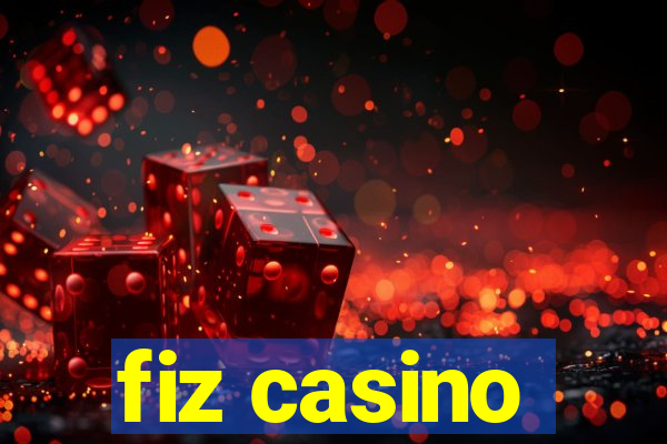 fiz casino