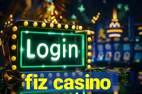 fiz casino