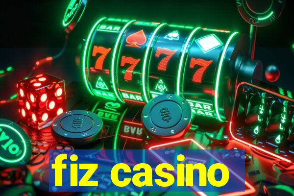 fiz casino