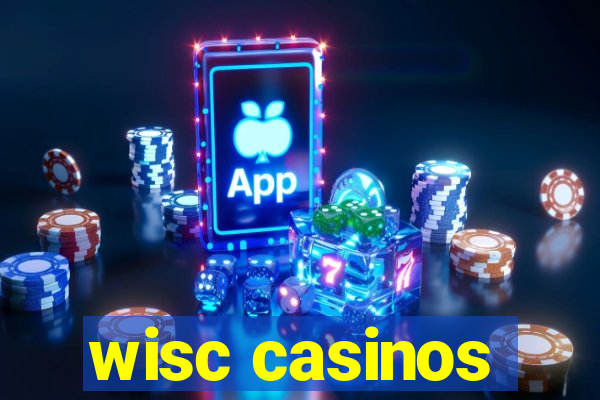 wisc casinos