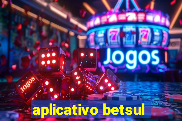 aplicativo betsul