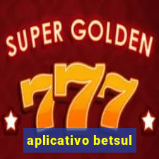 aplicativo betsul