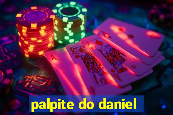 palpite do daniel