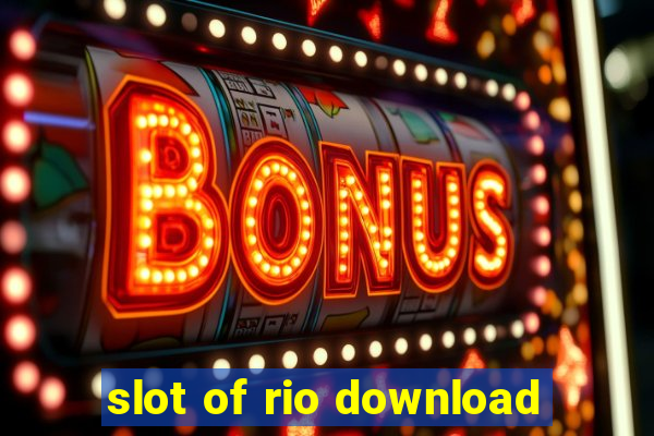 slot of rio download