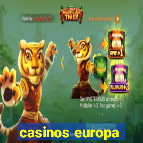 casinos europa