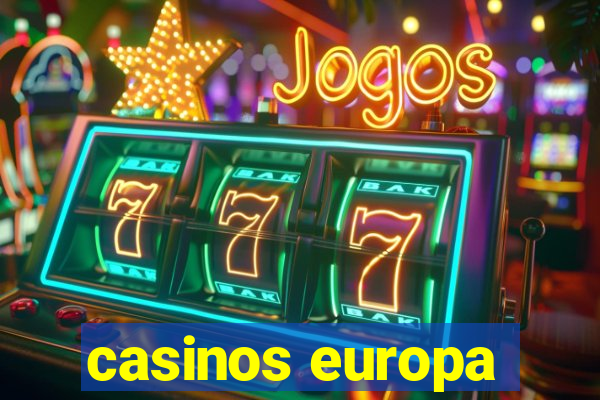 casinos europa