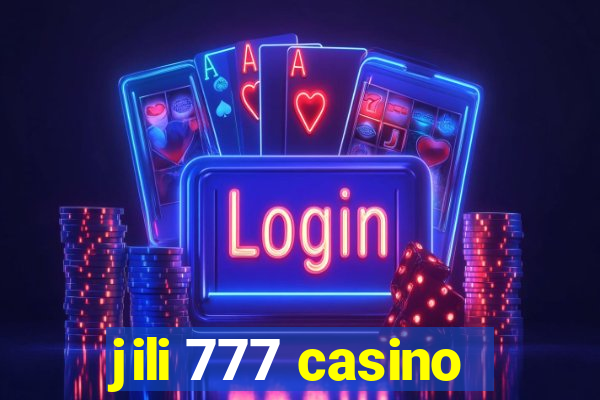 jili 777 casino