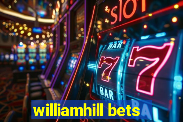 williamhill bets