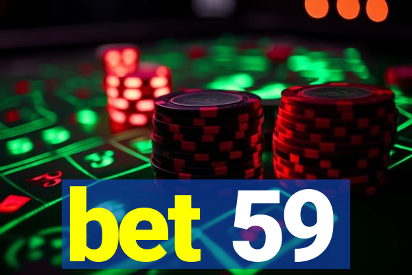 bet 59