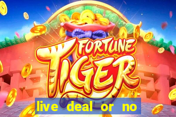 live deal or no deals casino