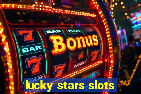 lucky stars slots