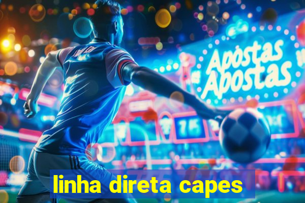 linha direta capes