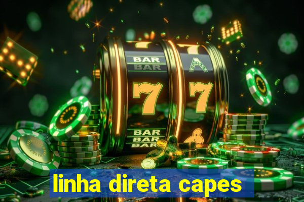 linha direta capes