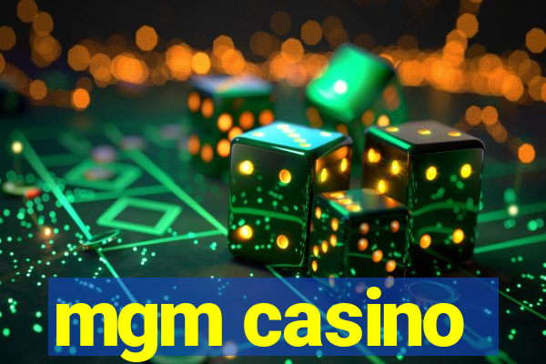 mgm casino