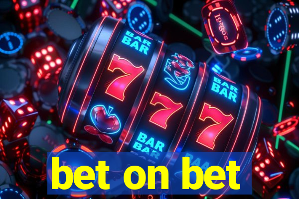 bet on bet