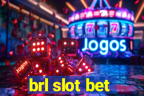 brl slot bet