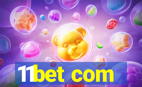 11bet com