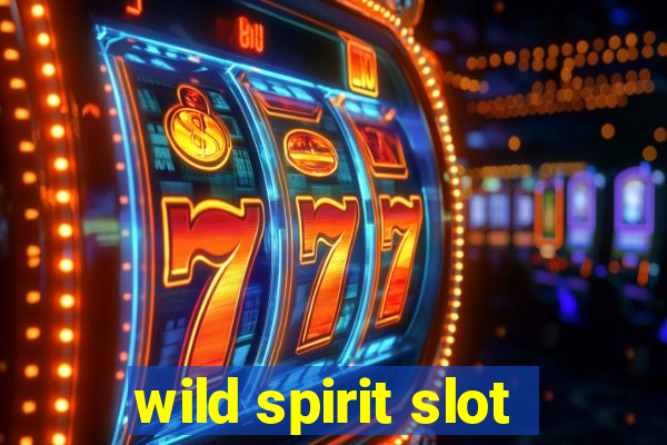 wild spirit slot