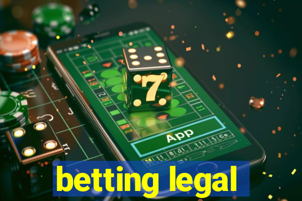 betting legal