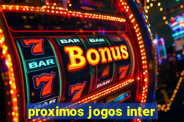 proximos jogos inter