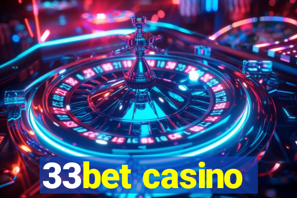 33bet casino