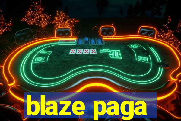 blaze paga