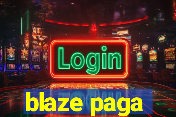 blaze paga