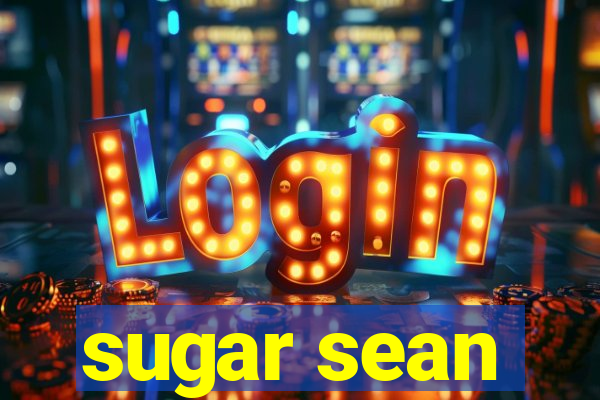 sugar sean