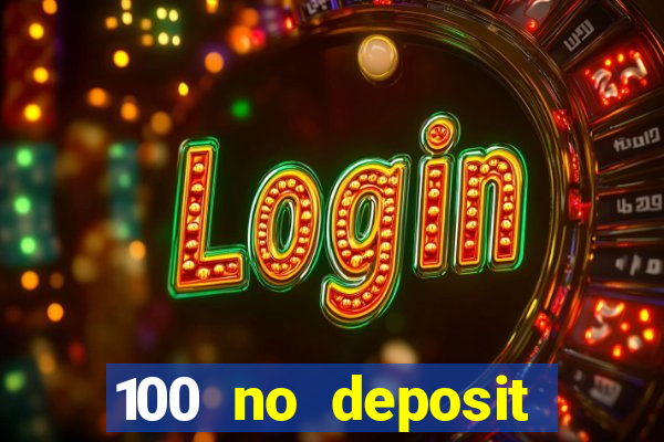 100 no deposit bonus casino