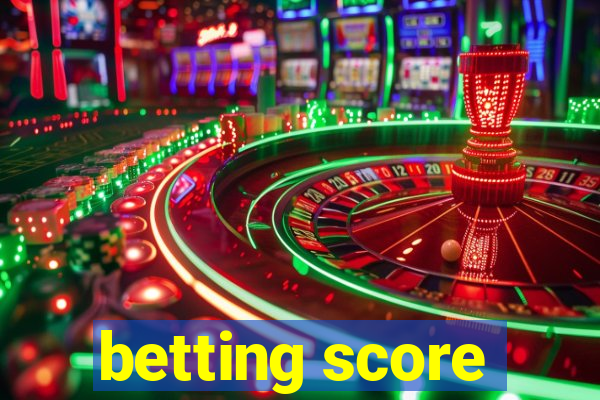 betting score