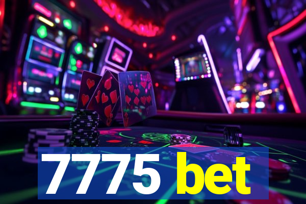 7775 bet