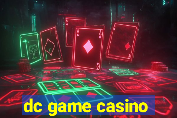 dc game casino