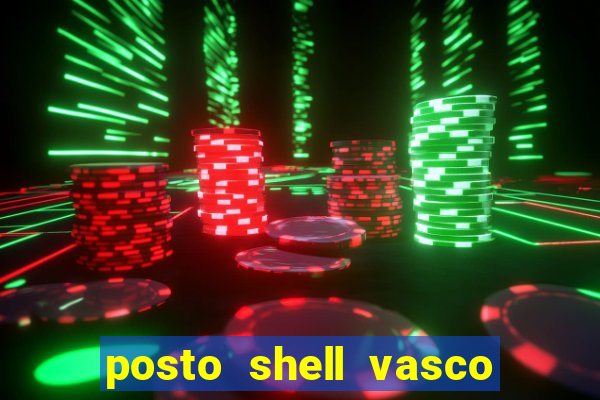 posto shell vasco da gama