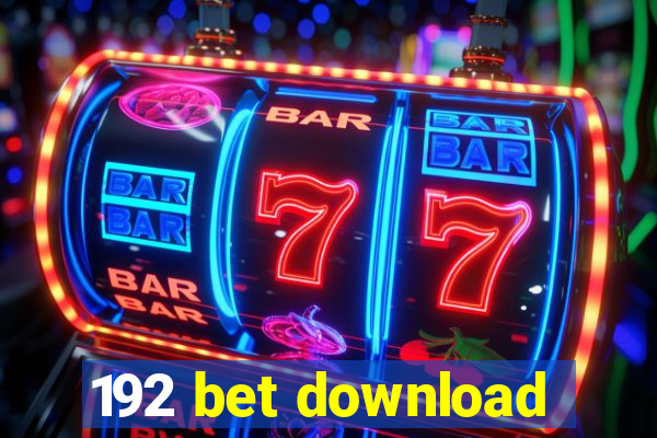 192 bet download