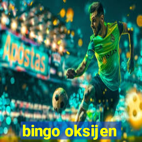 bingo oksijen