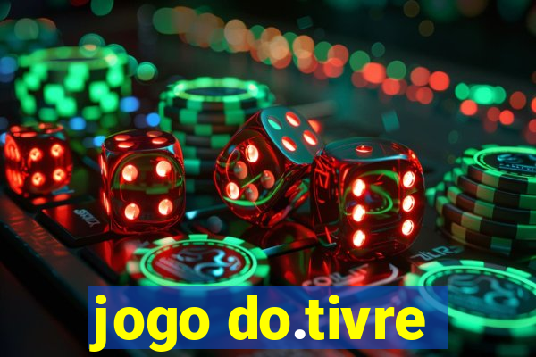 jogo do.tivre