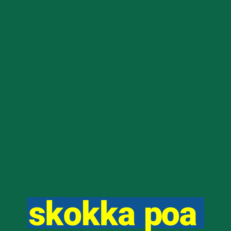 skokka poa