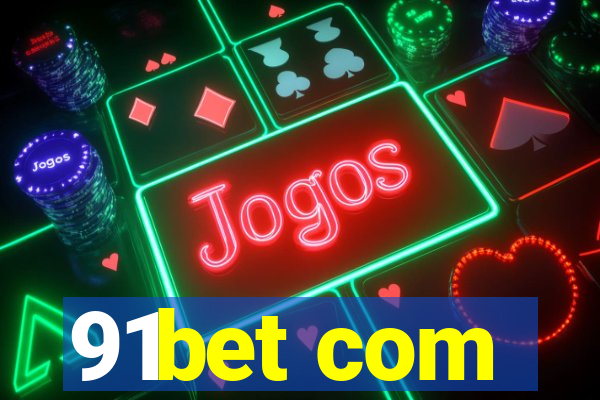 91bet com