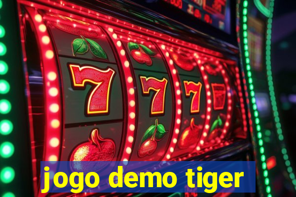 jogo demo tiger