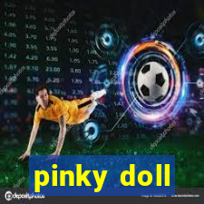 pinky doll