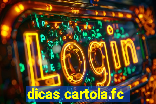 dicas cartola.fc