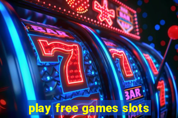 play free games slots